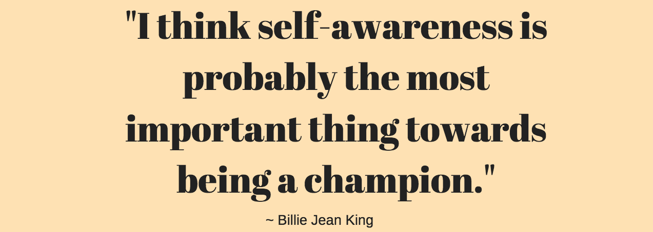 How To Become More Self Aware - Billie Jean King Self Awareness Quote