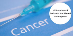 10 Symptoms Of Leukemia - The Word "Cancer" By Needle