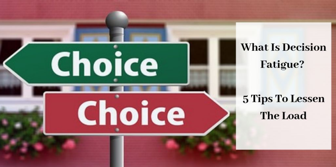 What Is Decision Fatigue - Green And Red Signs That Say Choice