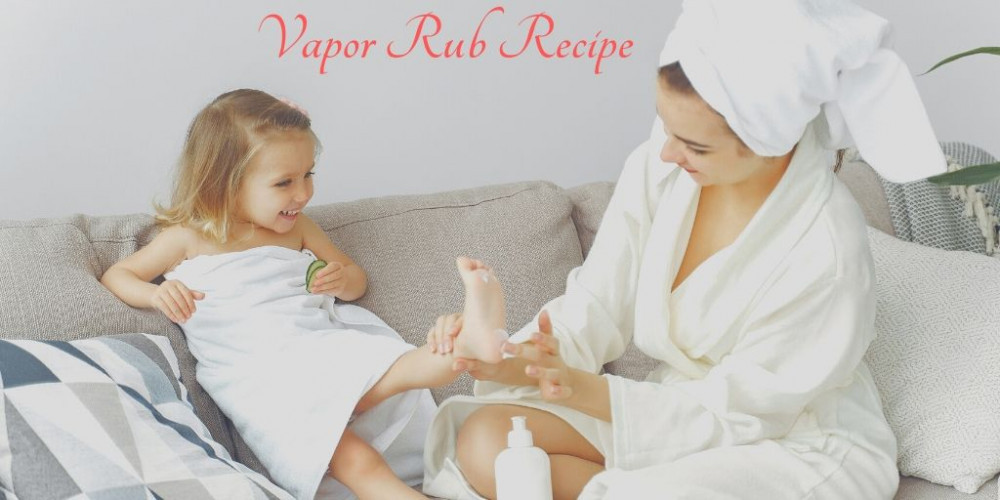 DIY Vapor Rub Recipe - Mother Putting Ointment On Child's Foot