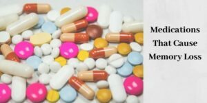 multicolored medications that cause memory loss