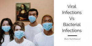 Viral Infections Vs Bacterial Infections - People In Masks